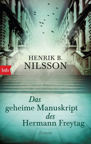 Buchcover Das geheime Manuskript des Hermann Freytag | Henrik B. Nilsson | EAN 9783442713882 | ISBN 3-442-71388-9 | ISBN 978-3-442-71388-2