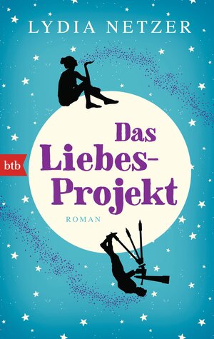 Buchcover Das Liebes-Projekt | Lydia Netzer | EAN 9783442714025 | ISBN 3-442-71402-8 | ISBN 978-3-442-71402-5