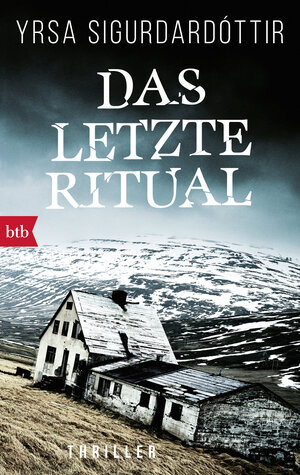 Buchcover Das letzte Ritual | Yrsa Sigurdardóttir | EAN 9783442714407 | ISBN 3-442-71440-0 | ISBN 978-3-442-71440-7