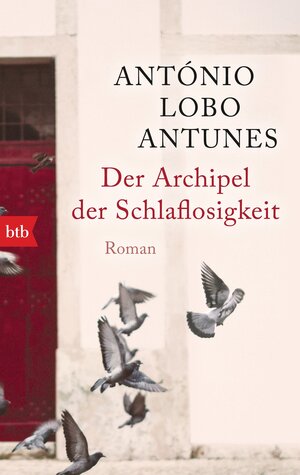 Buchcover Der Archipel der Schlaflosigkeit | António Lobo Antunes | EAN 9783442714568 | ISBN 3-442-71456-7 | ISBN 978-3-442-71456-8