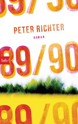 Buchcover 89/90 | Peter Richter | EAN 9783442714650 | ISBN 3-442-71465-6 | ISBN 978-3-442-71465-0