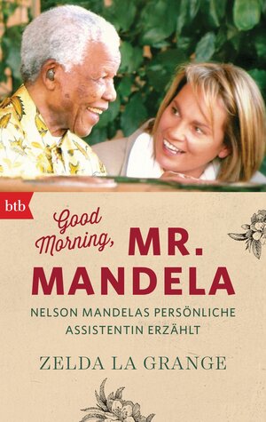 Buchcover Good Morning, Mr. Mandela | Zelda la Grange | EAN 9783442714759 | ISBN 3-442-71475-3 | ISBN 978-3-442-71475-9