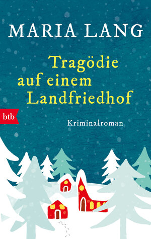 Buchcover Tragödie auf einem Landfriedhof | Maria Lang | EAN 9783442715800 | ISBN 3-442-71580-6 | ISBN 978-3-442-71580-0