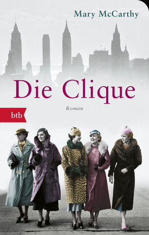 Buchcover Die Clique | Mary McCarthy | EAN 9783442717477 | ISBN 3-442-71747-7 | ISBN 978-3-442-71747-7