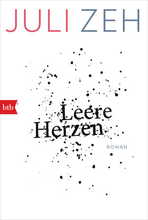Buchcover Leere Herzen | Juli Zeh | EAN 9783442718382 | ISBN 3-442-71838-4 | ISBN 978-3-442-71838-2