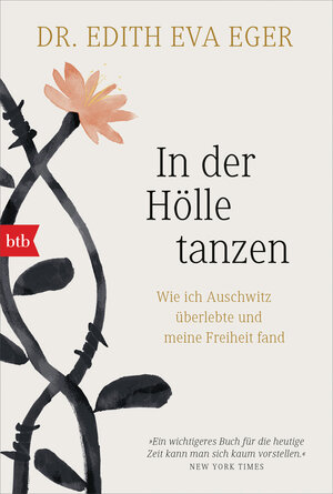 Buchcover In der Hölle tanzen | Edith Eva Eger | EAN 9783442719068 | ISBN 3-442-71906-2 | ISBN 978-3-442-71906-8