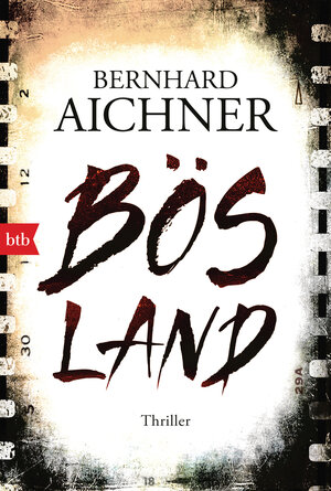 Buchcover Bösland | Bernhard Aichner | EAN 9783442719211 | ISBN 3-442-71921-6 | ISBN 978-3-442-71921-1