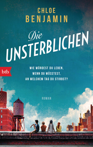 Buchcover Die Unsterblichen | Chloe Benjamin | EAN 9783442719853 | ISBN 3-442-71985-2 | ISBN 978-3-442-71985-3