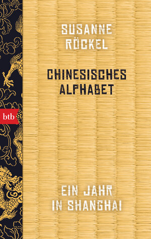 Buchcover Chinesisches Alphabet | Susanne Röckel | EAN 9783442719938 | ISBN 3-442-71993-3 | ISBN 978-3-442-71993-8