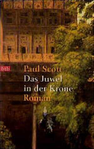 Buchcover Das Juwel in der Krone | Paul Scott | EAN 9783442721023 | ISBN 3-442-72102-4 | ISBN 978-3-442-72102-3
