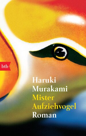 Buchcover Mister Aufziehvogel | Haruki Murakami | EAN 9783442726684 | ISBN 3-442-72668-9 | ISBN 978-3-442-72668-4