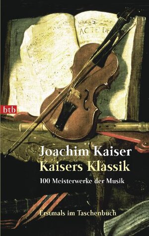Buchcover Kaisers Klassik | Joachim Kaiser | EAN 9783442727667 | ISBN 3-442-72766-9 | ISBN 978-3-442-72766-7