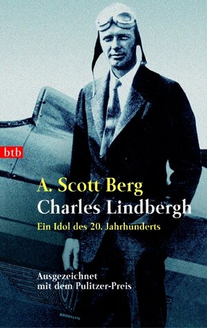 Buchcover Charles Lindbergh | A Scott Berg | EAN 9783442727742 | ISBN 3-442-72774-X | ISBN 978-3-442-72774-2