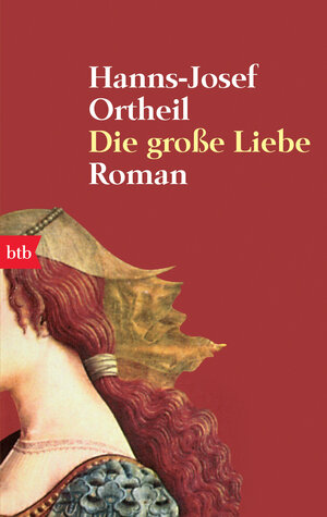 Die große Liebe. Roman