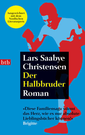 Buchcover Der Halbbruder | Lars Saabye Christensen | EAN 9783442729258 | ISBN 3-442-72925-4 | ISBN 978-3-442-72925-8