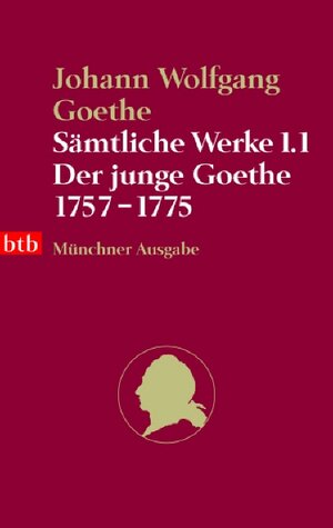 Buchcover Sämtliche Werke. Münchner Ausgabe / Der junge Goethe 1757-1775 | Johann W von Goethe | EAN 9783442729289 | ISBN 3-442-72928-9 | ISBN 978-3-442-72928-9