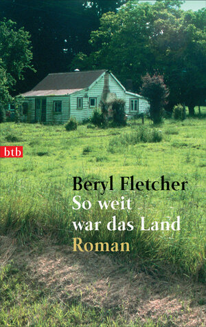 So weit war das Land: Roman