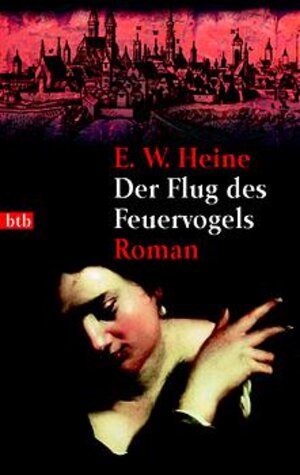 Der Flug des Feuervogels: Roman