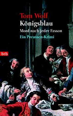 Königsblau - Mord nach jeder Fasson. Ein Preußen-Krimi