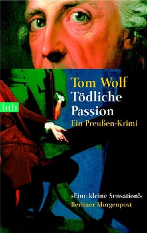 Tödliche Passion. Ein Preußen-Krimi