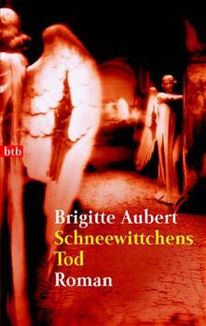 Buchcover Schneewittchens Tod | Brigitte Aubert | EAN 9783442731008 | ISBN 3-442-73100-3 | ISBN 978-3-442-73100-8