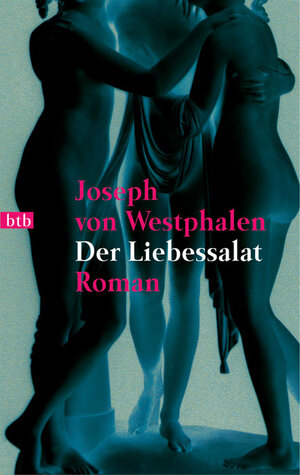 Buchcover Der Liebessalat | Joseph Westphalen | EAN 9783442731480 | ISBN 3-442-73148-8 | ISBN 978-3-442-73148-0