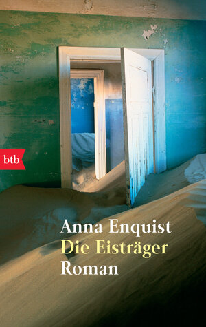 Buchcover Die Eisträger | Anna Enquist | EAN 9783442732357 | ISBN 3-442-73235-2 | ISBN 978-3-442-73235-7