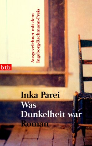Buchcover Was Dunkelheit war | Inka Parei | EAN 9783442732616 | ISBN 3-442-73261-1 | ISBN 978-3-442-73261-6