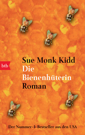 Buchcover Die Bienenhüterin | Sue Monk Kidd | EAN 9783442732814 | ISBN 3-442-73281-6 | ISBN 978-3-442-73281-4