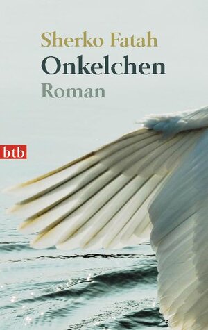 Buchcover Onkelchen | Sherko Fatah | EAN 9783442734597 | ISBN 3-442-73459-2 | ISBN 978-3-442-73459-7