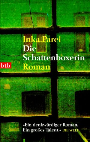 Buchcover Die Schattenboxerin | Inka Parei | EAN 9783442735044 | ISBN 3-442-73504-1 | ISBN 978-3-442-73504-4
