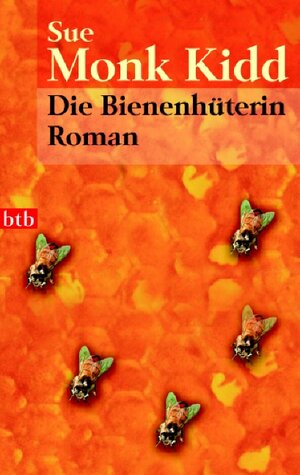 Buchcover Die Bienenhüterin | Sue Monk Kidd | EAN 9783442735426 | ISBN 3-442-73542-4 | ISBN 978-3-442-73542-6