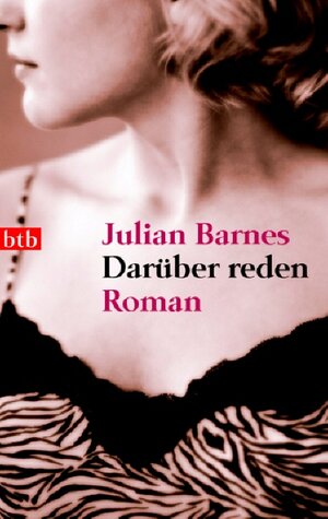 Buchcover Darüber reden | Julian Barnes | EAN 9783442735778 | ISBN 3-442-73577-7 | ISBN 978-3-442-73577-8