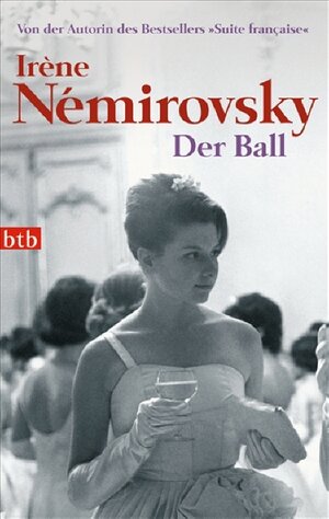 Buchcover Der Ball | Irène Némirovsky | EAN 9783442735785 | ISBN 3-442-73578-5 | ISBN 978-3-442-73578-5
