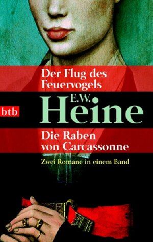 Der Flug des Feuervogels - Die Raben von Carcassonne: Zwei Romane in einem Band