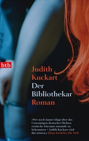 Buchcover Der Bibliothekar | Judith Kuckart | EAN 9783442736898 | ISBN 3-442-73689-7 | ISBN 978-3-442-73689-8