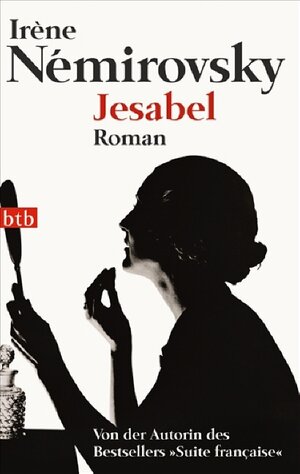 Buchcover Jesabel | Irène Némirovsky | EAN 9783442737789 | ISBN 3-442-73778-8 | ISBN 978-3-442-73778-9