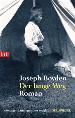 Buchcover Der lange Weg | Joseph Boyden | EAN 9783442737826 | ISBN 3-442-73782-6 | ISBN 978-3-442-73782-6