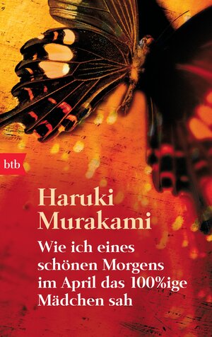 Buchcover Wie ich eines schönen Morgens im April das 100%ige Mädchen sah | Haruki Murakami | EAN 9783442737970 | ISBN 3-442-73797-4 | ISBN 978-3-442-73797-0