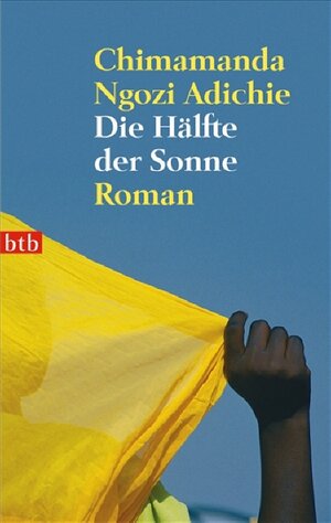 Buchcover Die Hälfte der Sonne | Chimamanda Adichie | EAN 9783442738137 | ISBN 3-442-73813-X | ISBN 978-3-442-73813-7