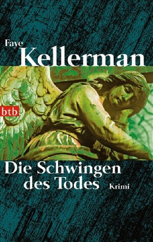 Buchcover Die Schwingen des Todes | Faye Kellerman | EAN 9783442738205 | ISBN 3-442-73820-2 | ISBN 978-3-442-73820-5