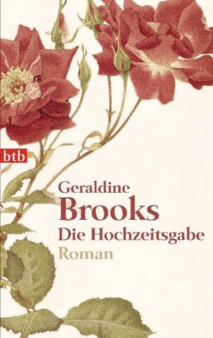 Buchcover Die Hochzeitsgabe | Geraldine Brooks | EAN 9783442738823 | ISBN 3-442-73882-2 | ISBN 978-3-442-73882-3