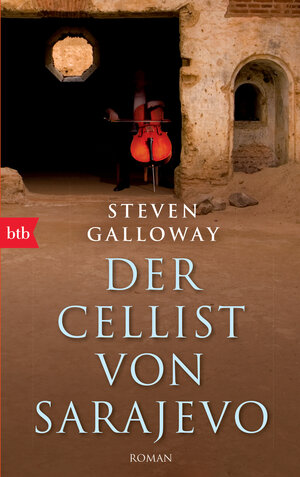 Buchcover Der Cellist von Sarajevo | Steven Galloway | EAN 9783442738922 | ISBN 3-442-73892-X | ISBN 978-3-442-73892-2