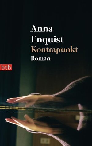 Buchcover Kontrapunkt | Anna Enquist | EAN 9783442739691 | ISBN 3-442-73969-1 | ISBN 978-3-442-73969-1