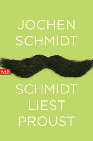 Buchcover Schmidt liest Proust | Jochen Schmidt | EAN 9783442740734 | ISBN 3-442-74073-8 | ISBN 978-3-442-74073-4