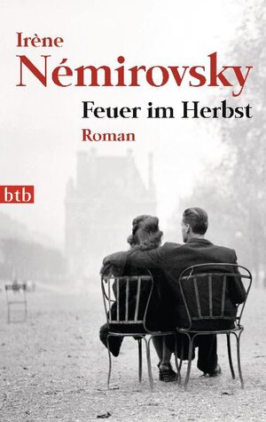 Buchcover Feuer im Herbst | Irène Némirovsky | EAN 9783442740901 | ISBN 3-442-74090-8 | ISBN 978-3-442-74090-1