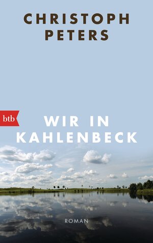 Buchcover Wir in Kahlenbeck | Christoph Peters | EAN 9783442741311 | ISBN 3-442-74131-9 | ISBN 978-3-442-74131-1