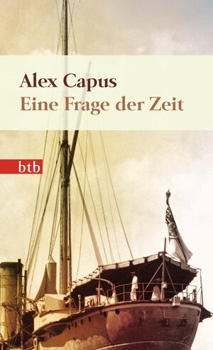 Buchcover Eine Frage der Zeit | Alex Capus | EAN 9783442741663 | ISBN 3-442-74166-1 | ISBN 978-3-442-74166-3