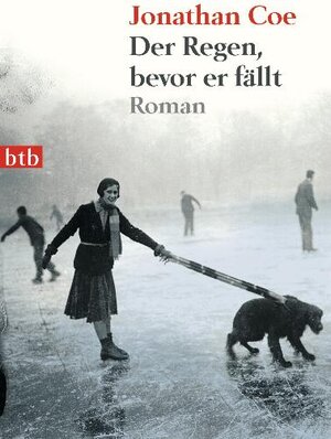 Buchcover Der Regen, bevor er fällt | Jonathan Coe | EAN 9783442742219 | ISBN 3-442-74221-8 | ISBN 978-3-442-74221-9