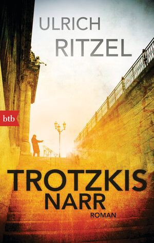 Buchcover Trotzkis Narr | Ulrich Ritzel | EAN 9783442742929 | ISBN 3-442-74292-7 | ISBN 978-3-442-74292-9